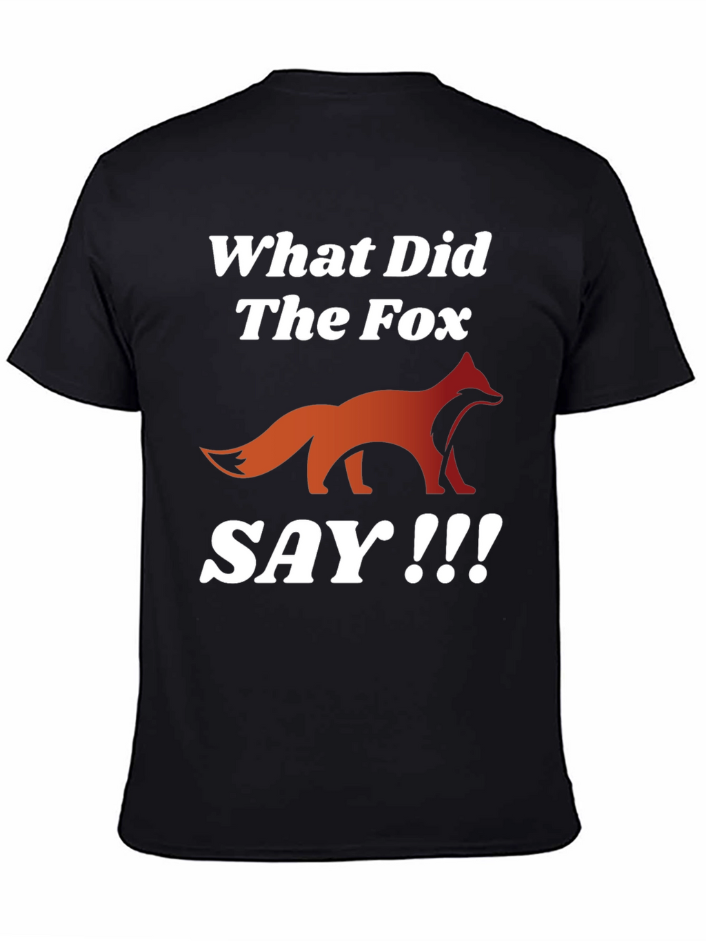What Did The Fox Say T-Shirt
