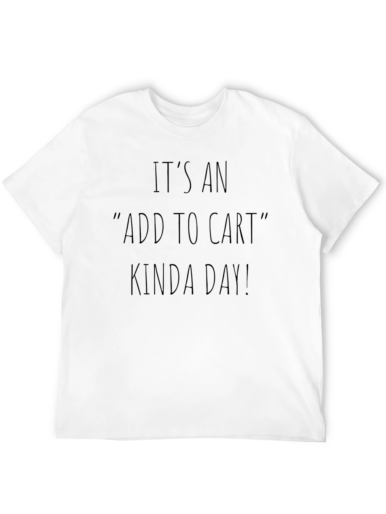 Add to Cart Kinda Day Black T-Shirt