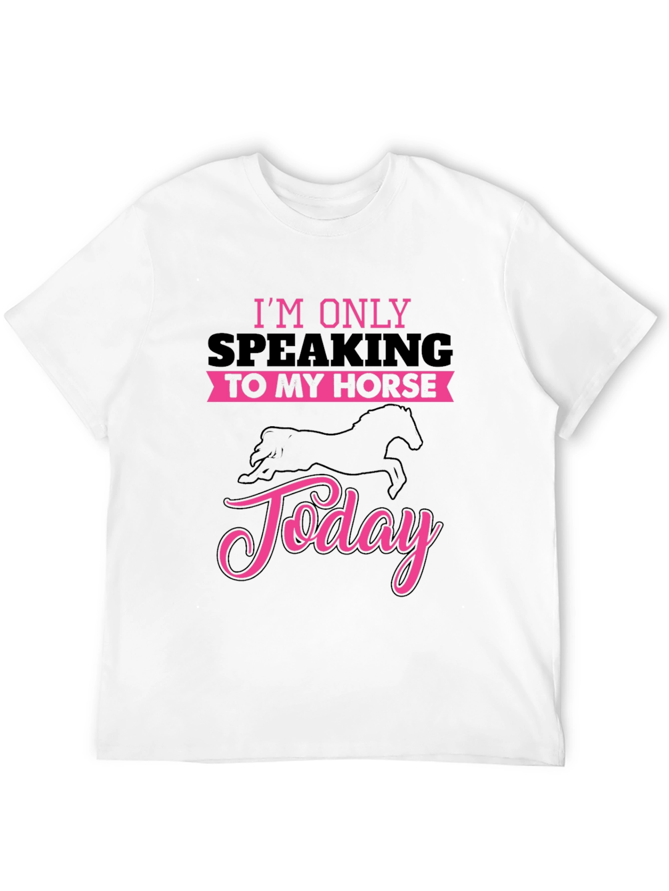 Horse Lover T-Shirt: Speaking to My Horse