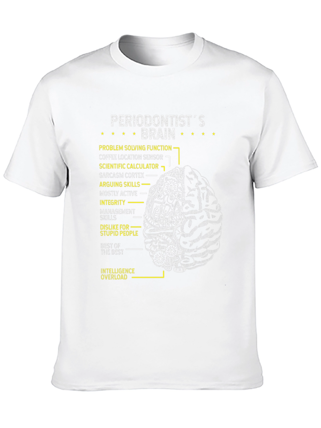 Periodontist Brain T-Shirt - Gift for Dentist