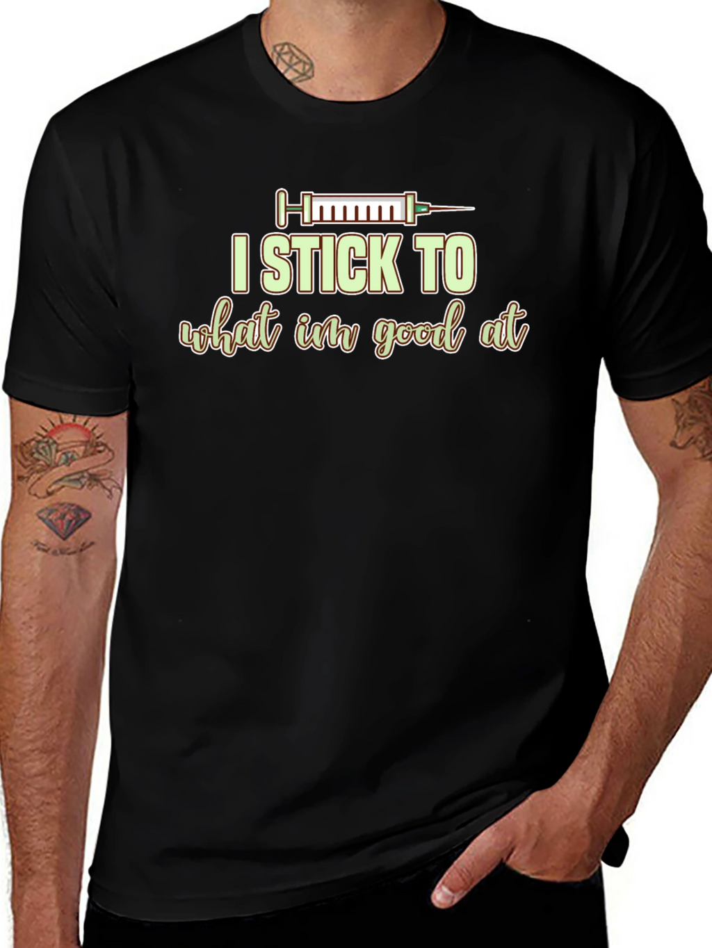 I Stick to What Im Good At Graphic Tee