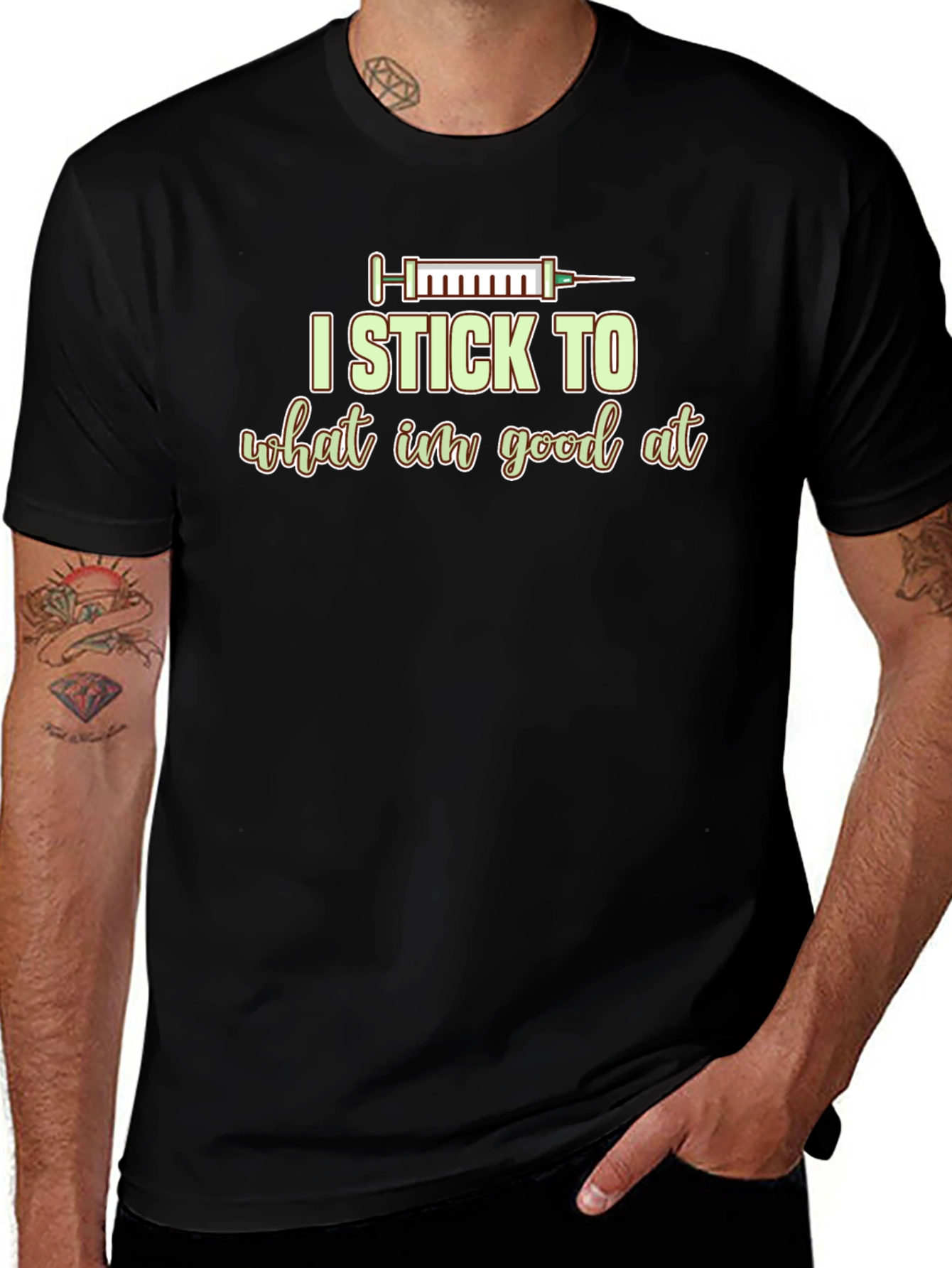 I Stick to What Im Good At Graphic Tee