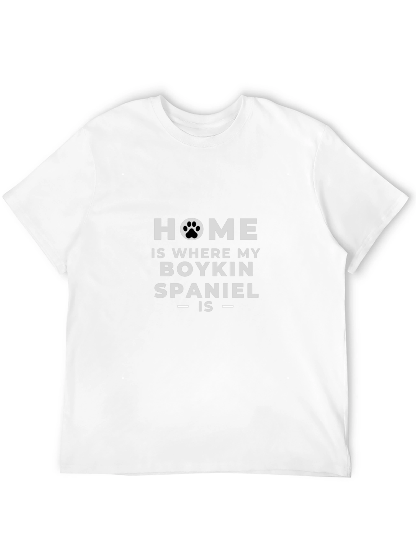 Home is Where My Boykin Spaniel Is T-Shirt