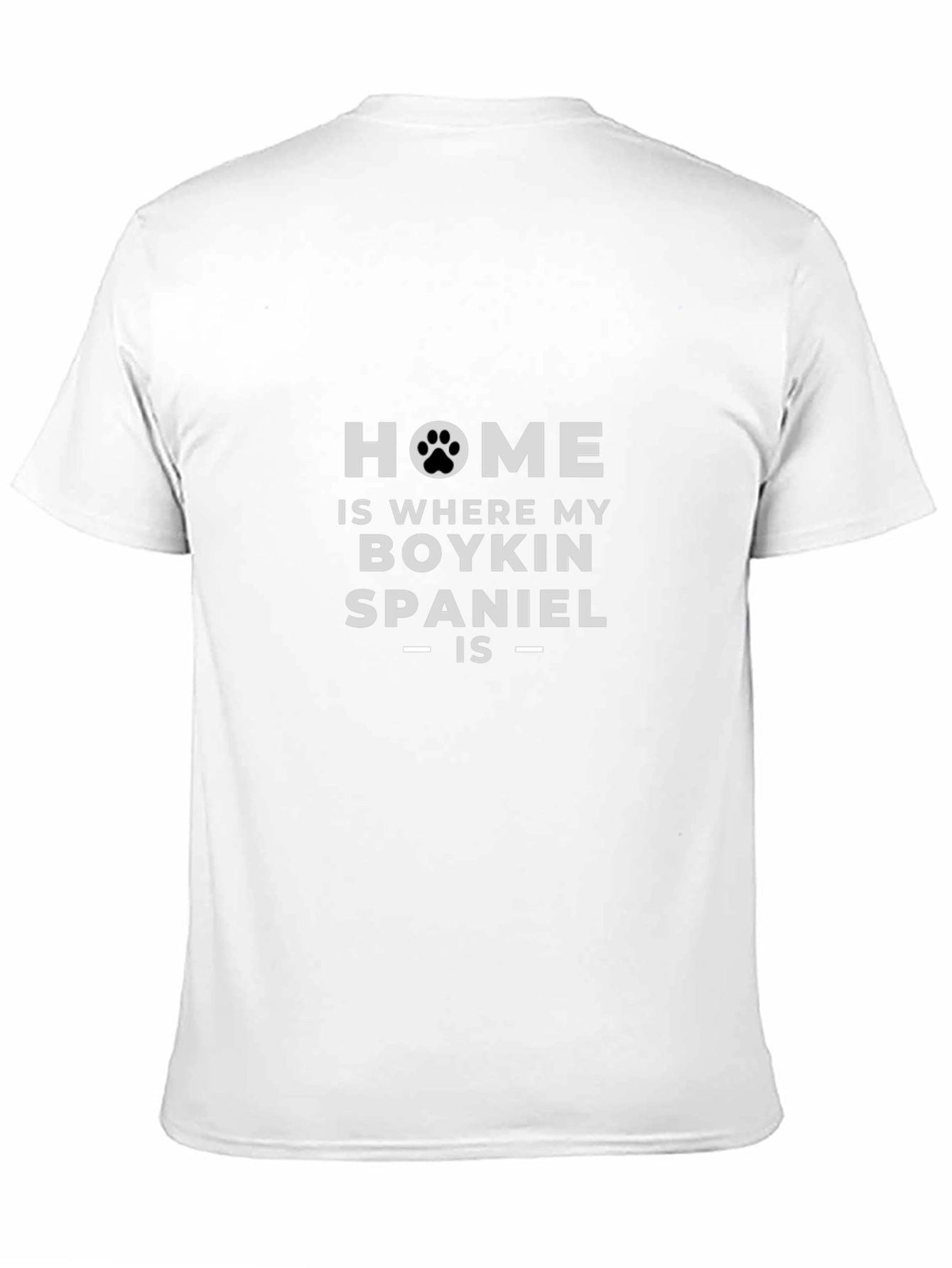 Home is Where My Boykin Spaniel Is T-Shirt