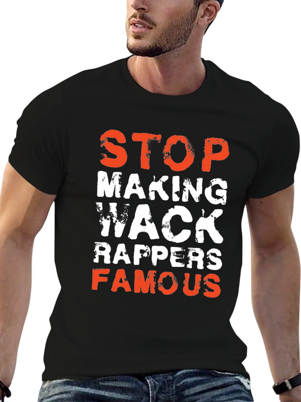 Stop Making Wack Rappers Famous Graphic T-Shirt