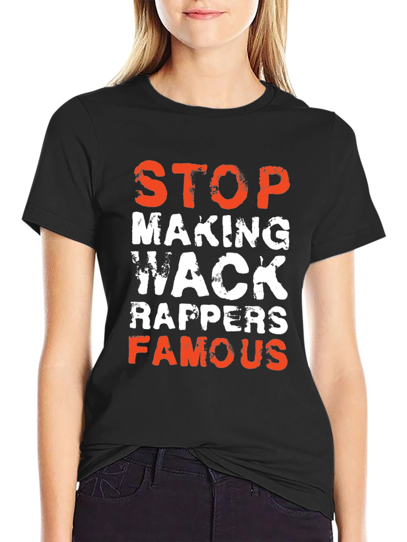 Stop Making Wack Rappers Famous Graphic T-Shirt