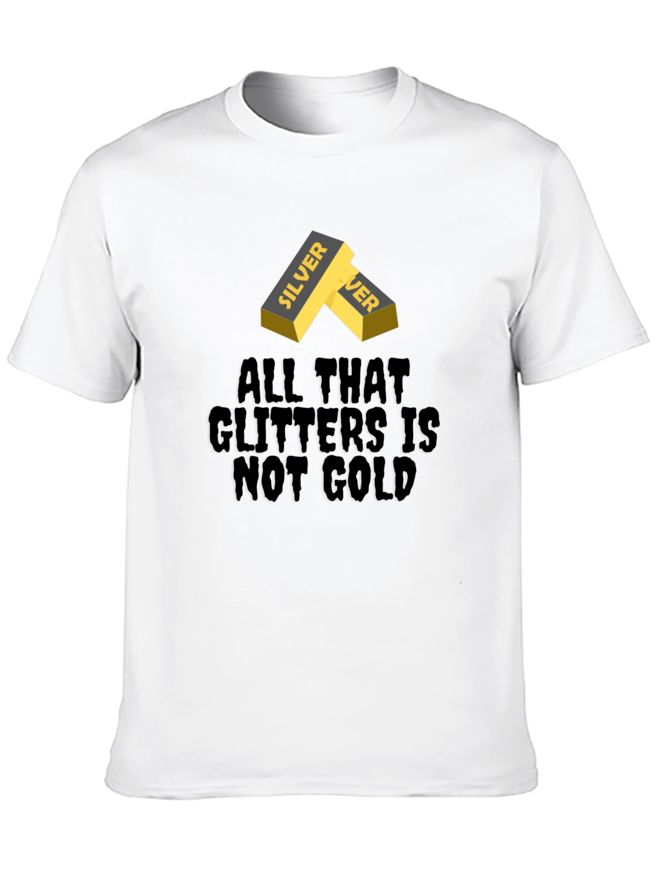 Silver Ingot Tee - All That Glitters Isnt Gold