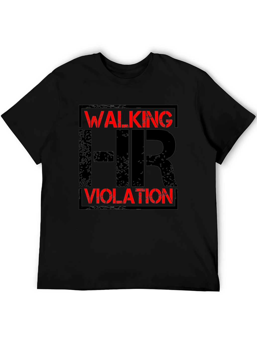 Walking HR Violation Graphic T-Shirt