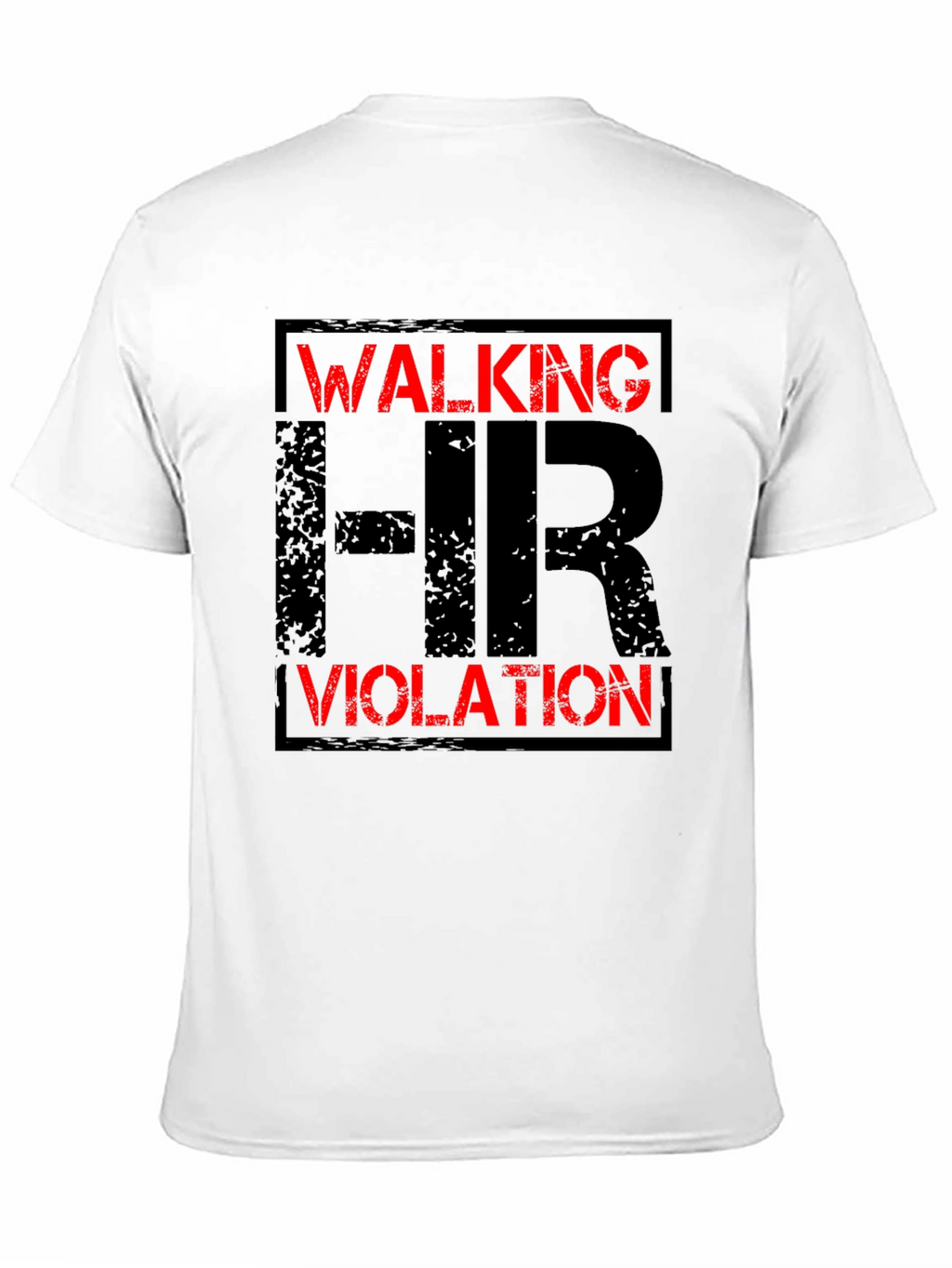 Walking HR Violation Graphic T-Shirt