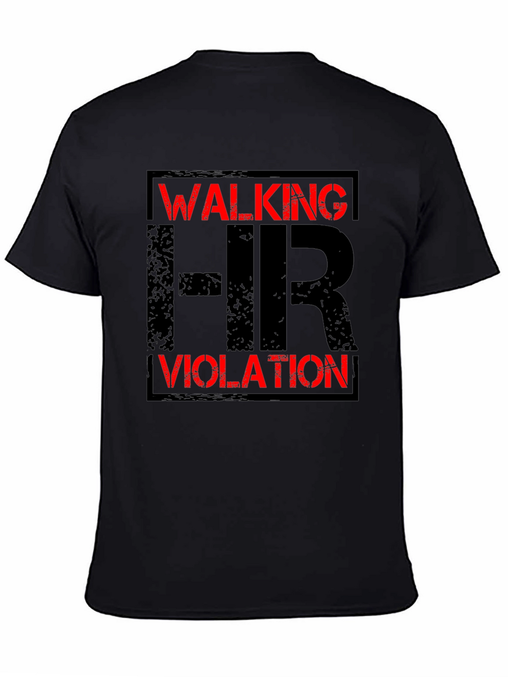 Walking HR Violation Graphic T-Shirt