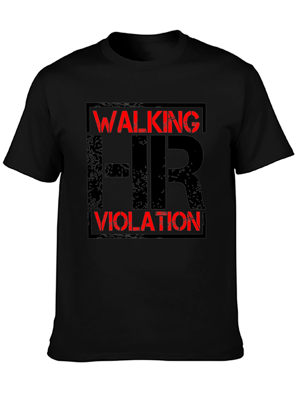 Walking HR Violation Graphic T-Shirt