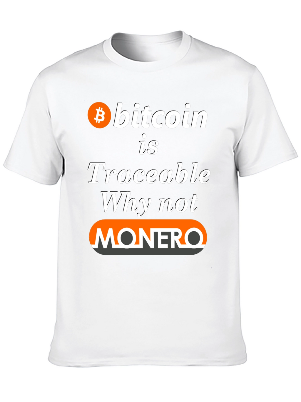 Bitcoin Traceable Monero T-Shirt - Crypto Tee