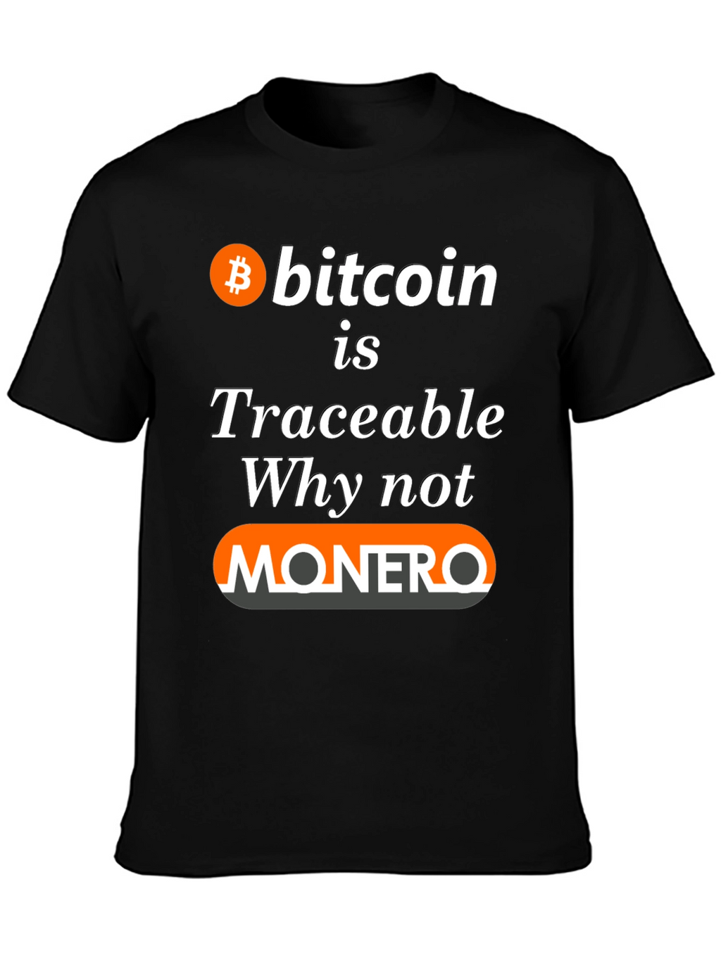 Bitcoin Traceable Monero T-Shirt - Crypto Tee