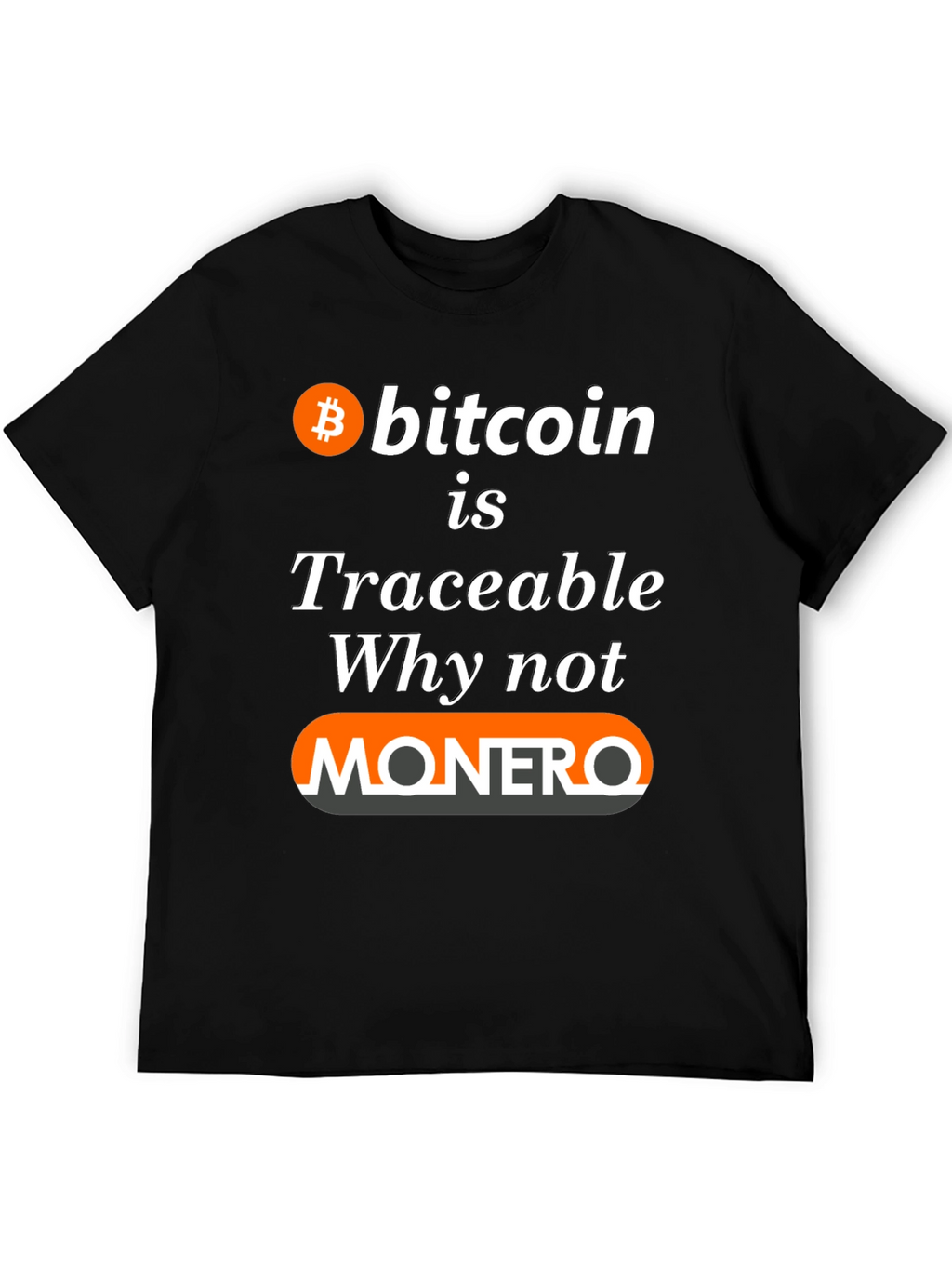 Bitcoin Traceable Monero T-Shirt - Crypto Tee