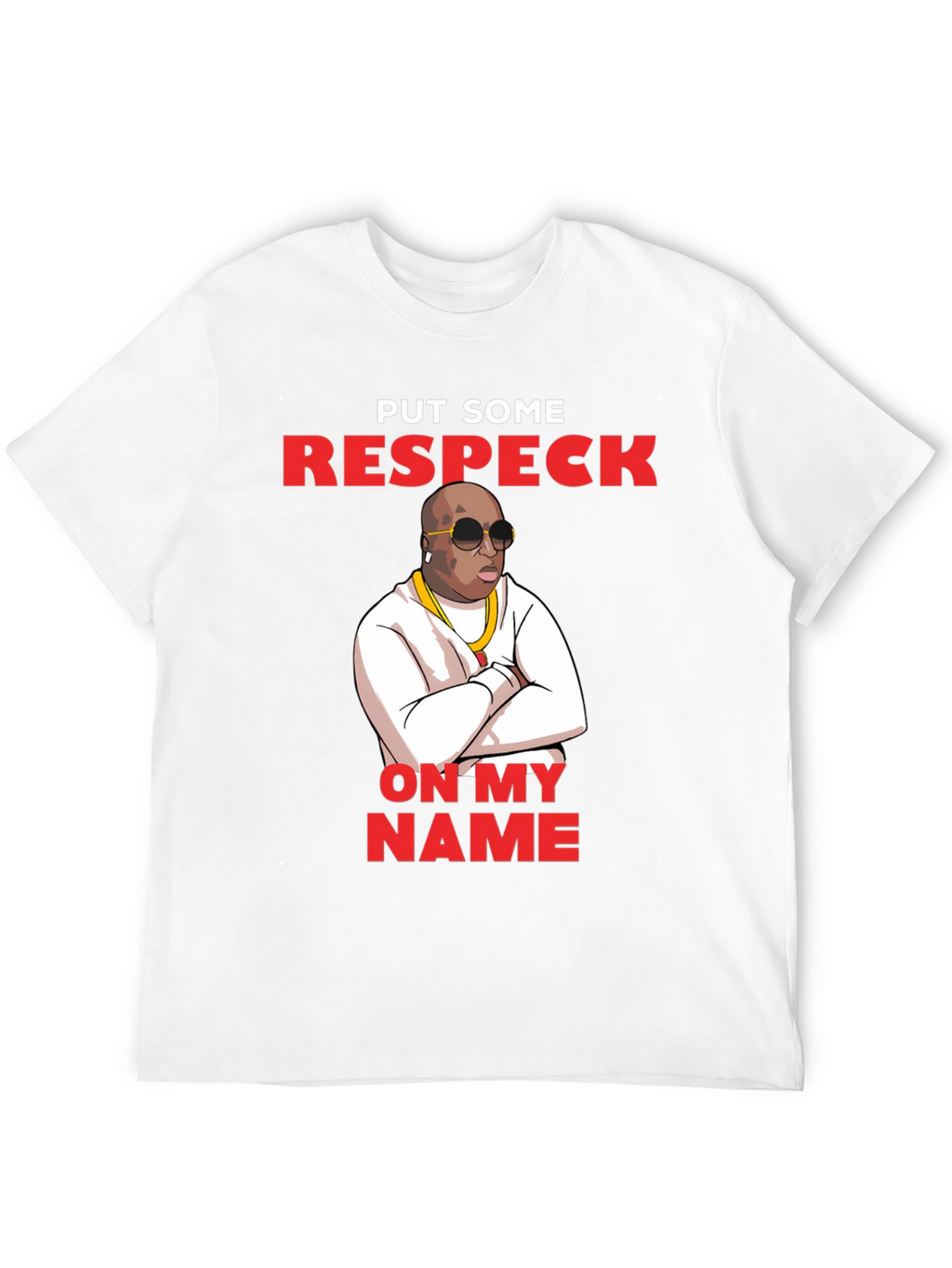 Put Some Respeck On My Name T-Shirt