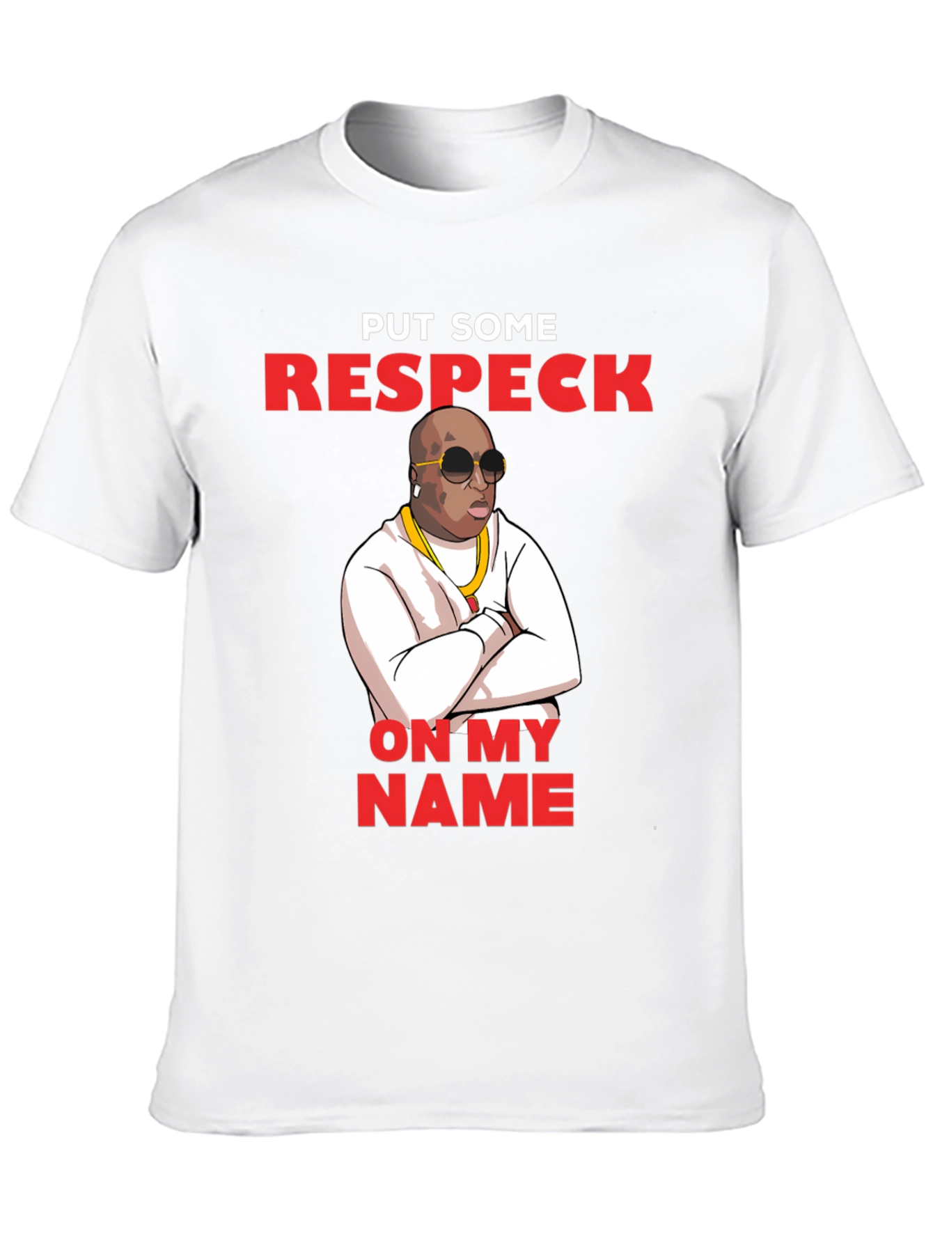 Put Some Respeck On My Name T-Shirt