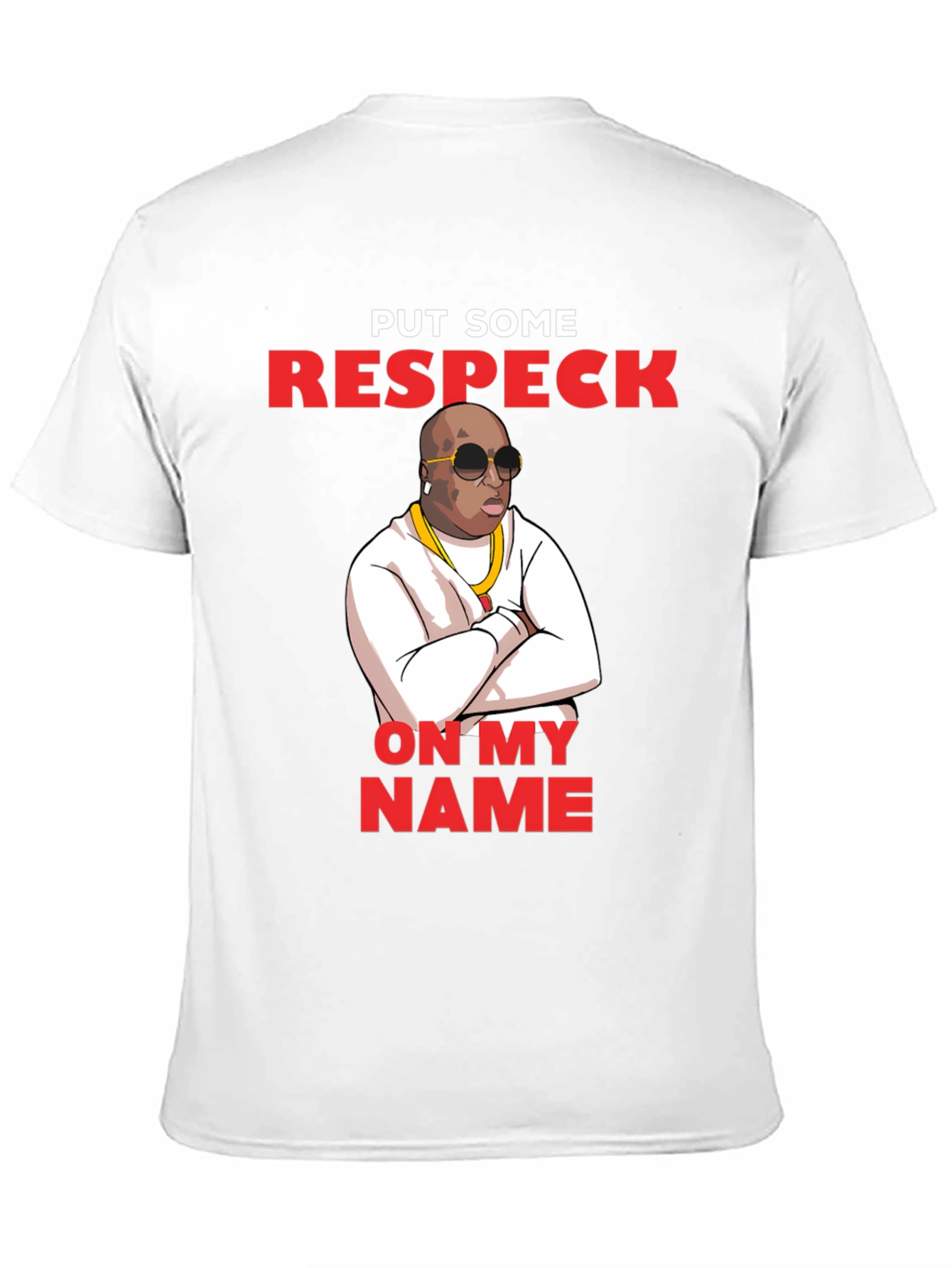 Put Some Respeck On My Name T-Shirt