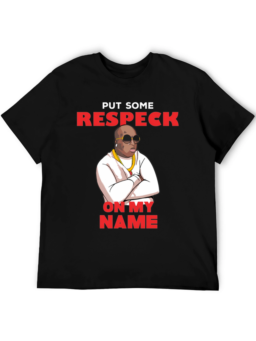 Put Some Respeck On My Name T-Shirt