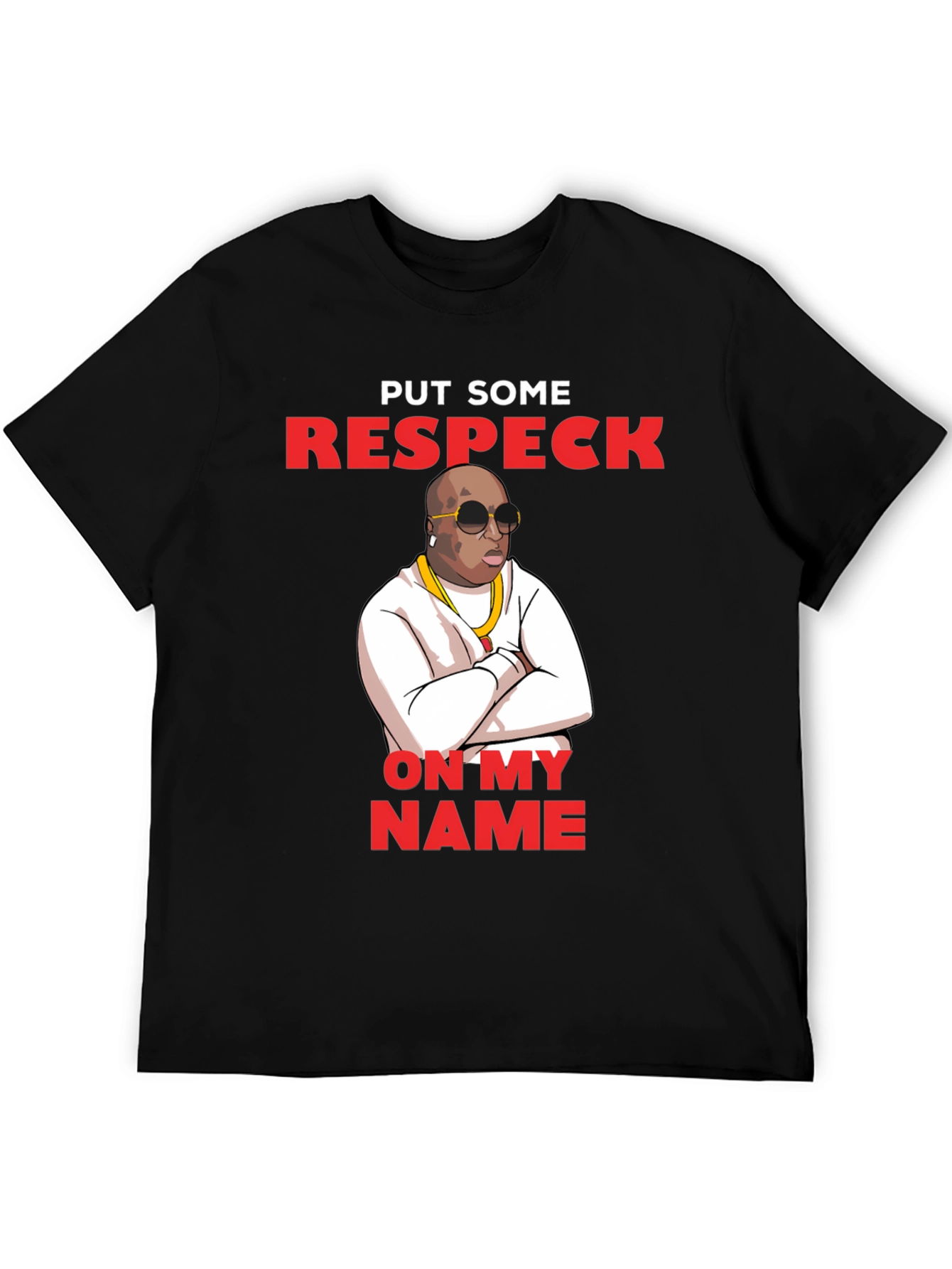Put Some Respeck On My Name T-Shirt