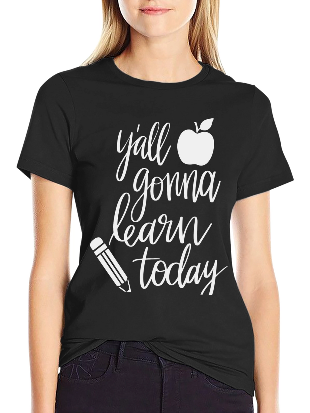 Yall Gonna Learn Today Teacher T-Shirt