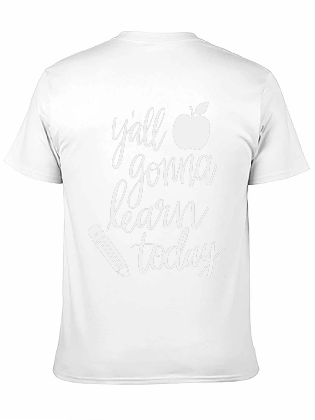 Yall Gonna Learn Today Teacher T-Shirt