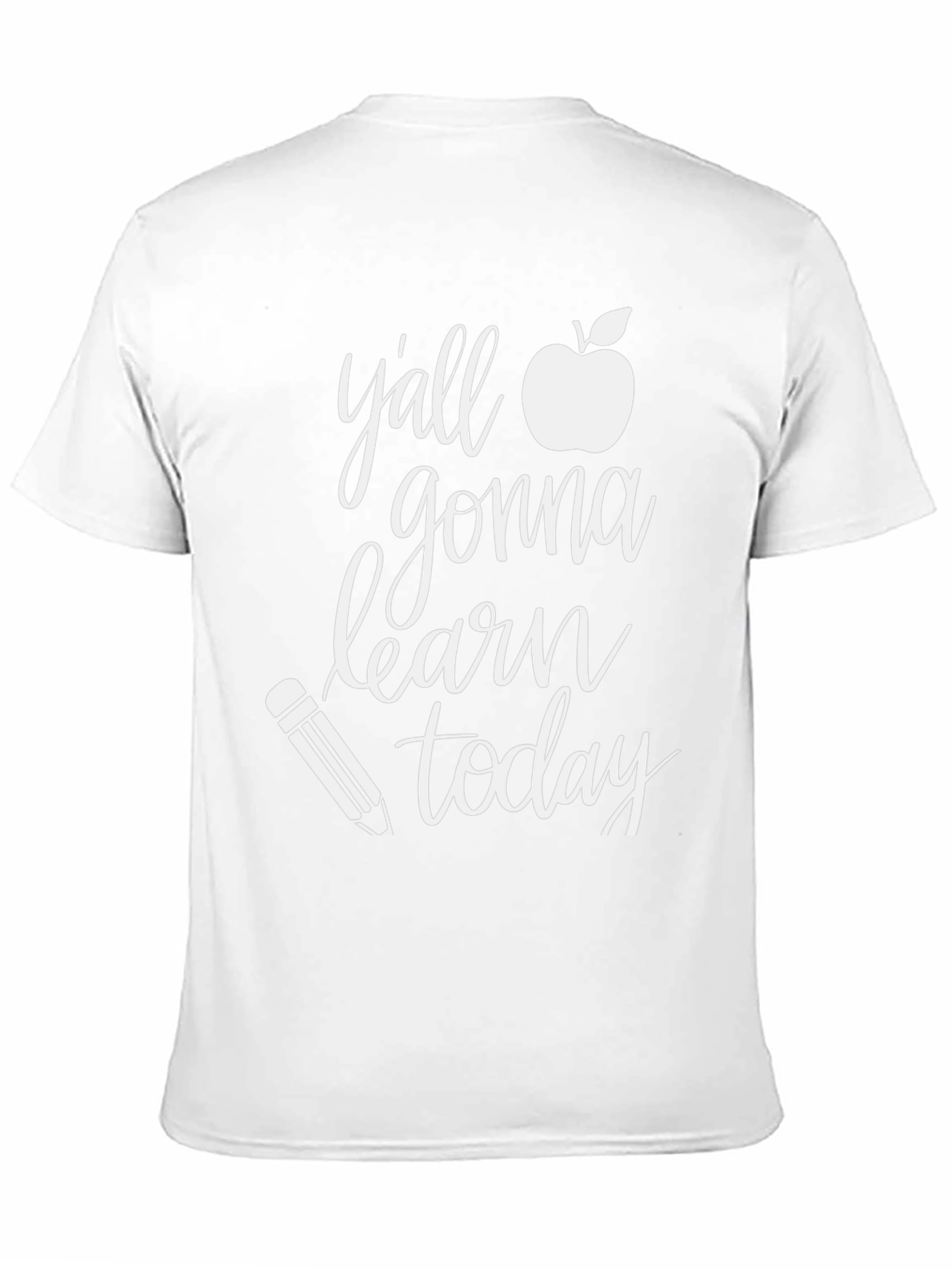 Yall Gonna Learn Today Teacher T-Shirt