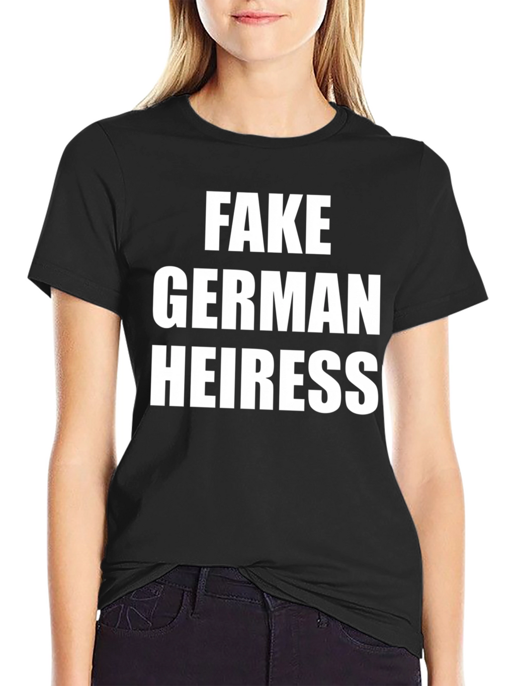 Fake German Heiress Black T-Shirt - Novelty Tee
