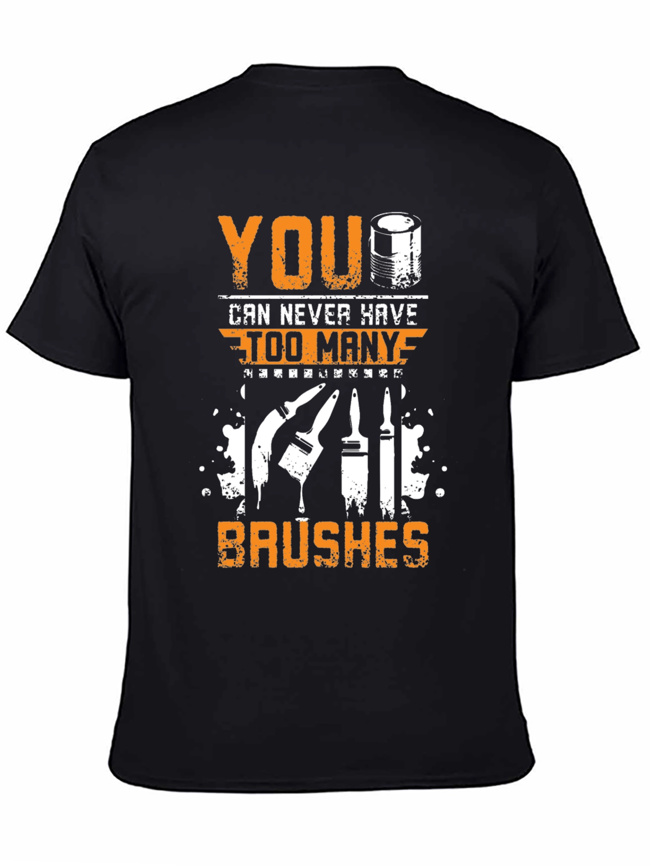 You Can Never Have Too Many Brushes T-Shirt