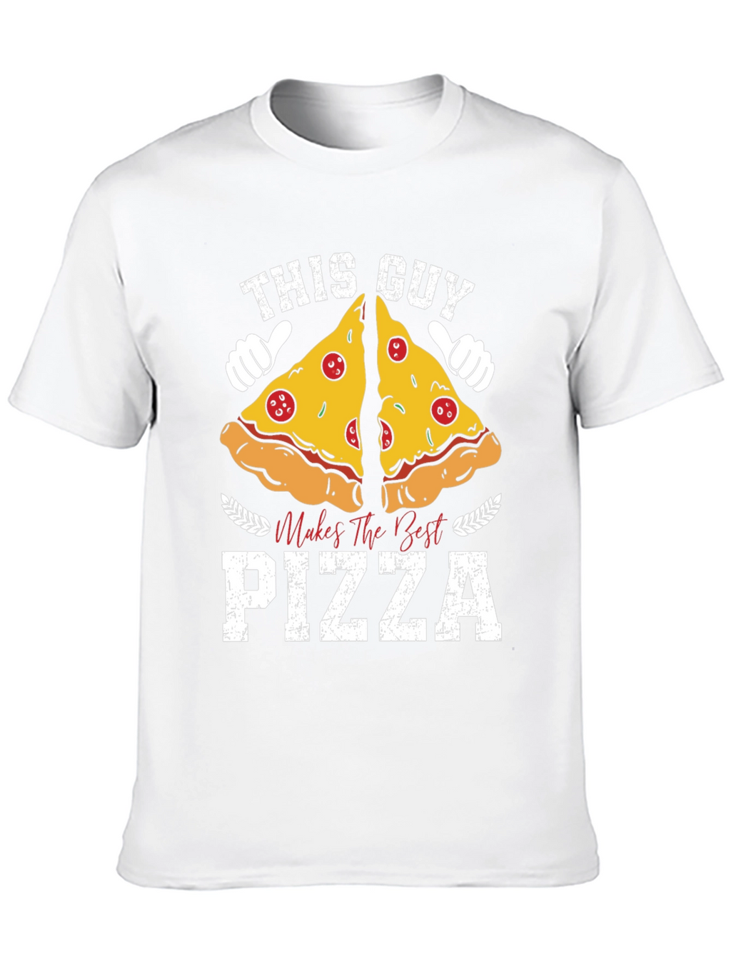 This Guy Makes The Best Pizza T-Shirt