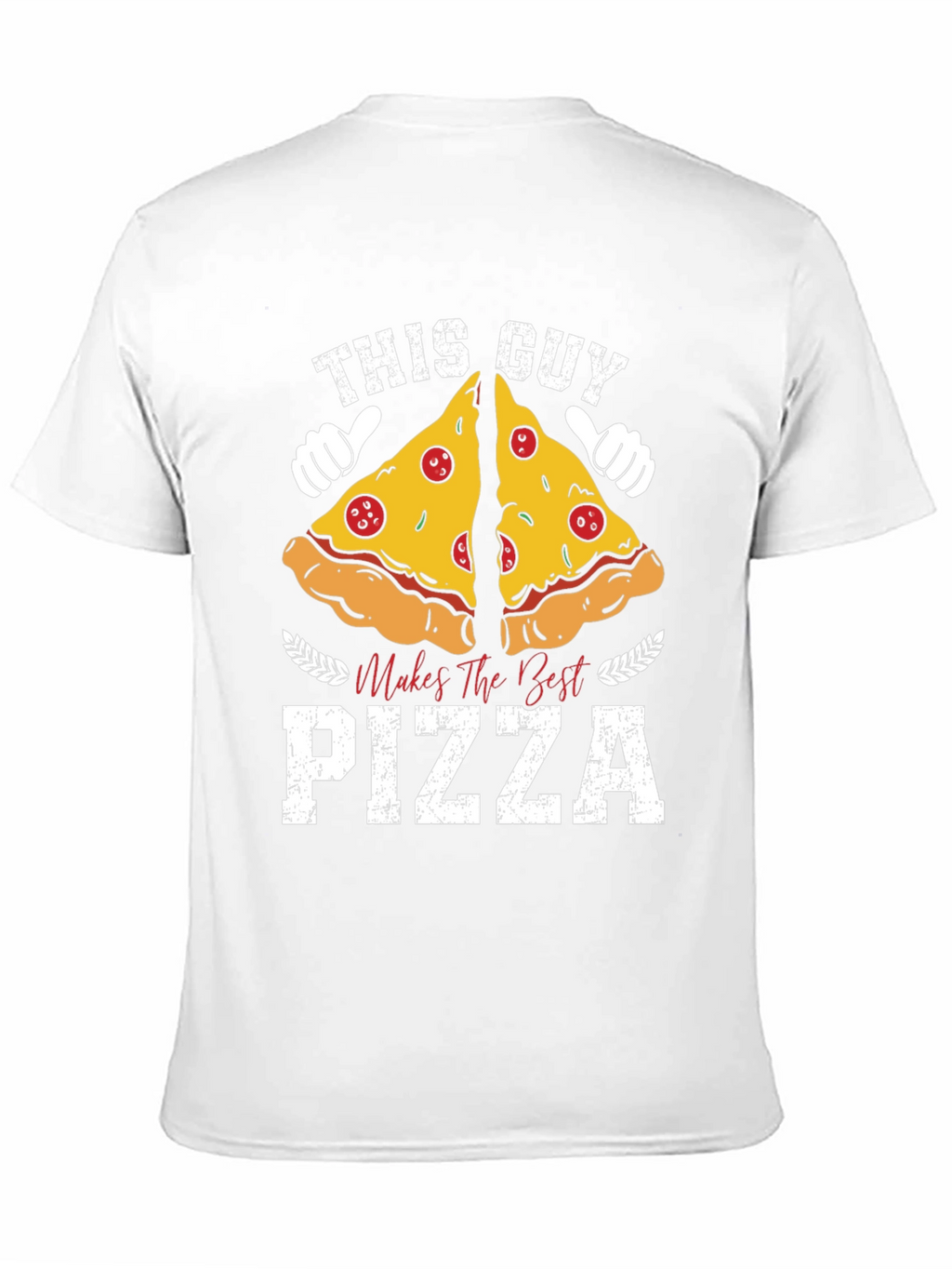 This Guy Makes The Best Pizza T-Shirt
