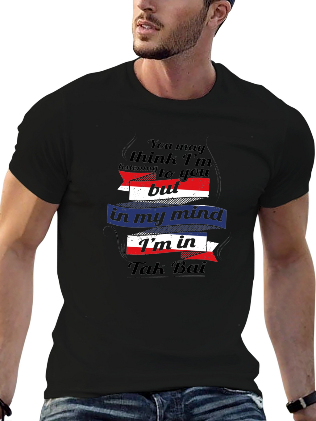 Tak Bai Mind T-Shirt - Funny Travel Tee