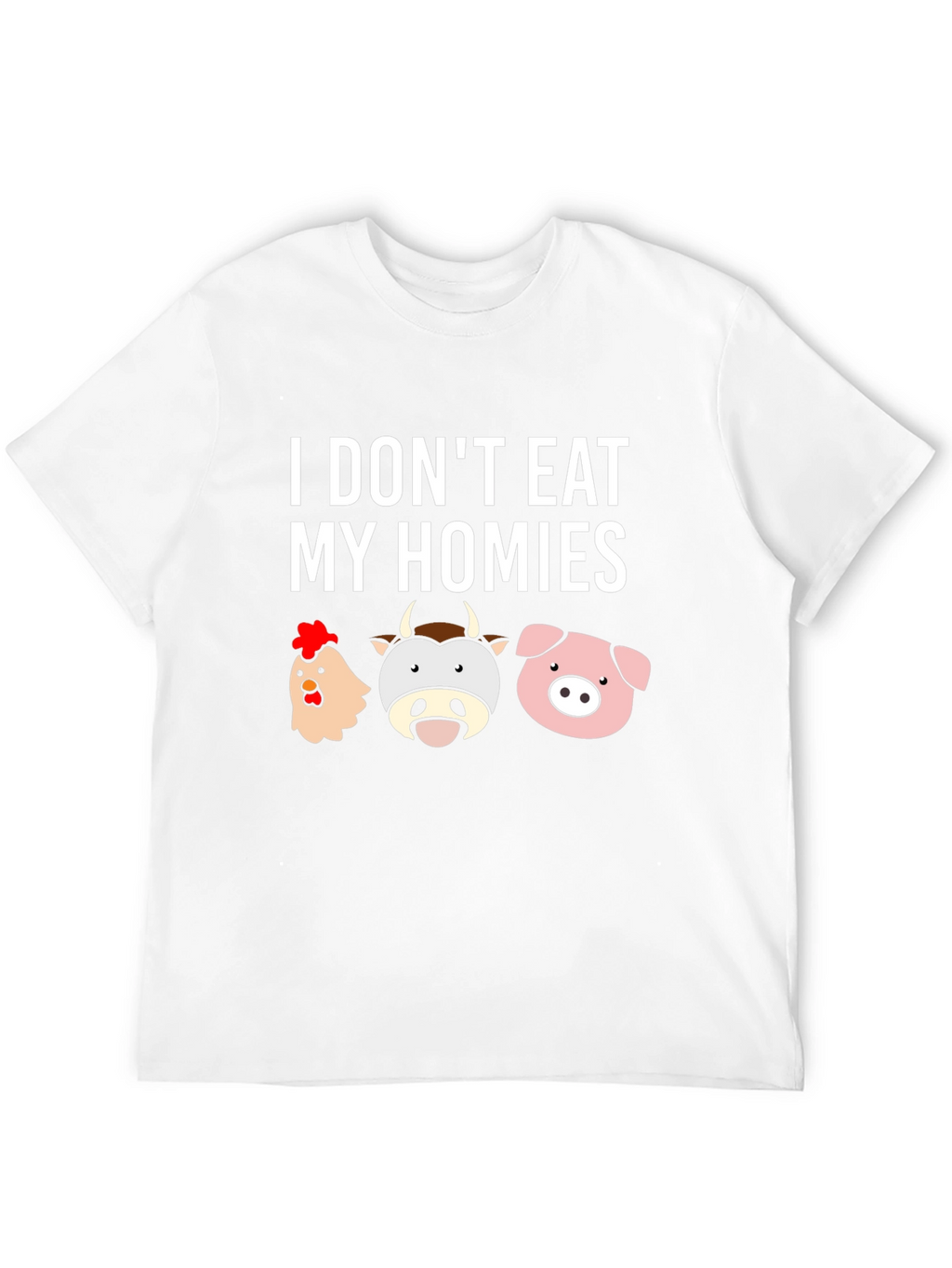 I Dont Eat My Homies Vegan T-Shirt