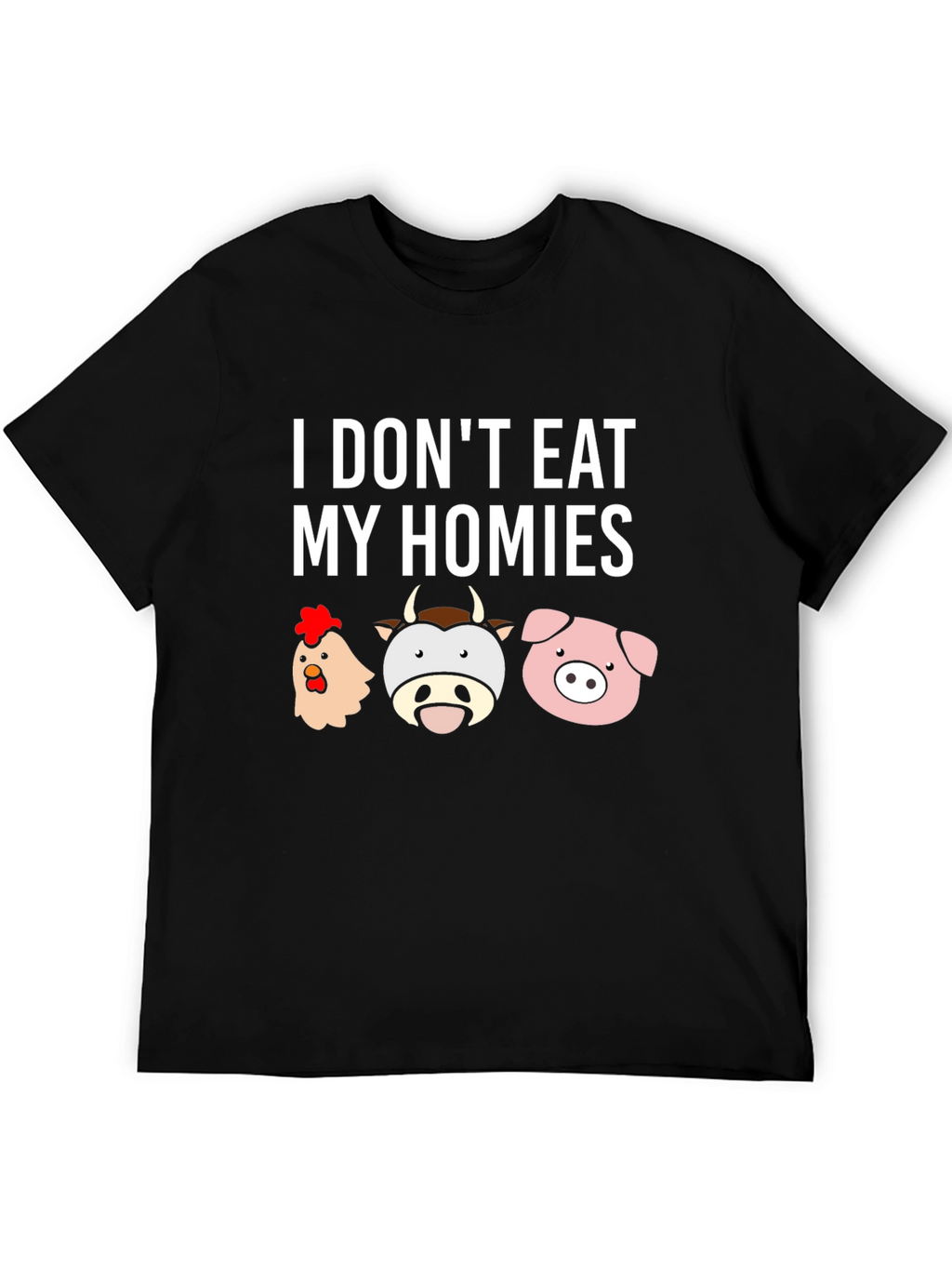 I Dont Eat My Homies Vegan T-Shirt
