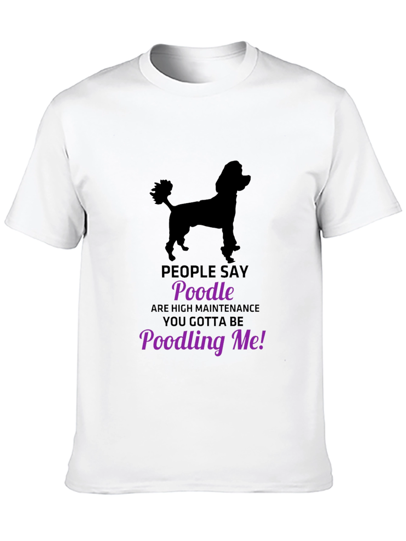 Poodle Lovers T-Shirt - Funny Poodling Me Graphic Tee