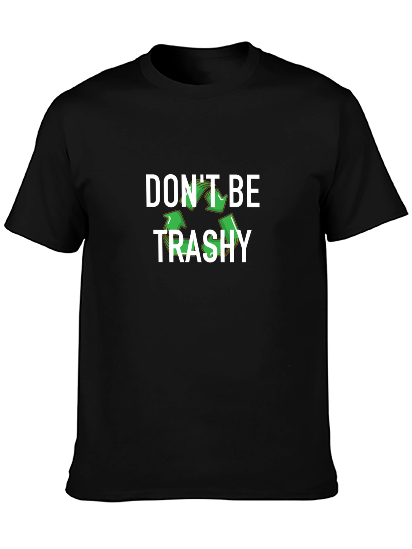 Dont Be Trashy Recycle Graphic T-Shirt