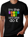 Im The Sound Guy T-Shirt