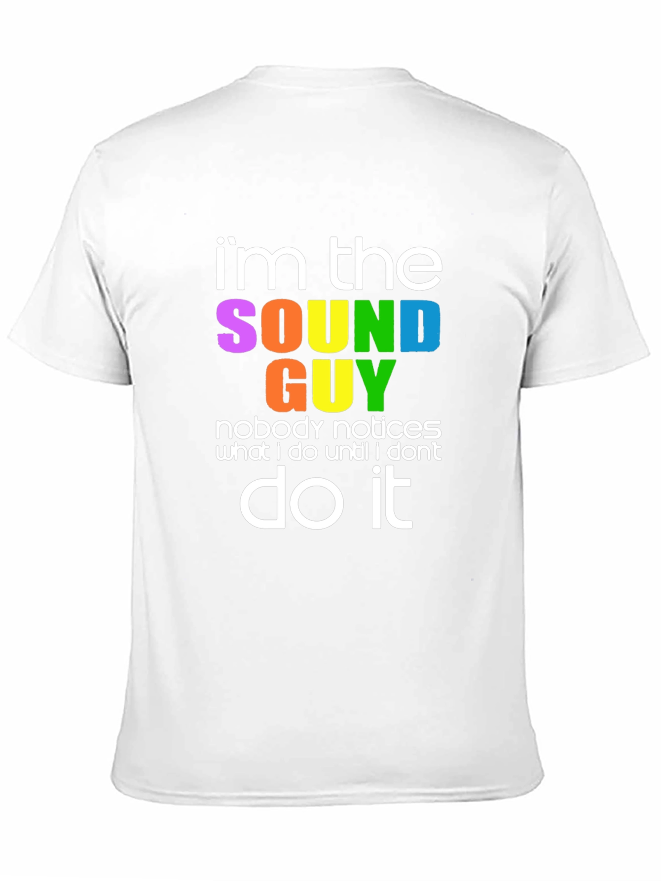 Im The Sound Guy T-Shirt