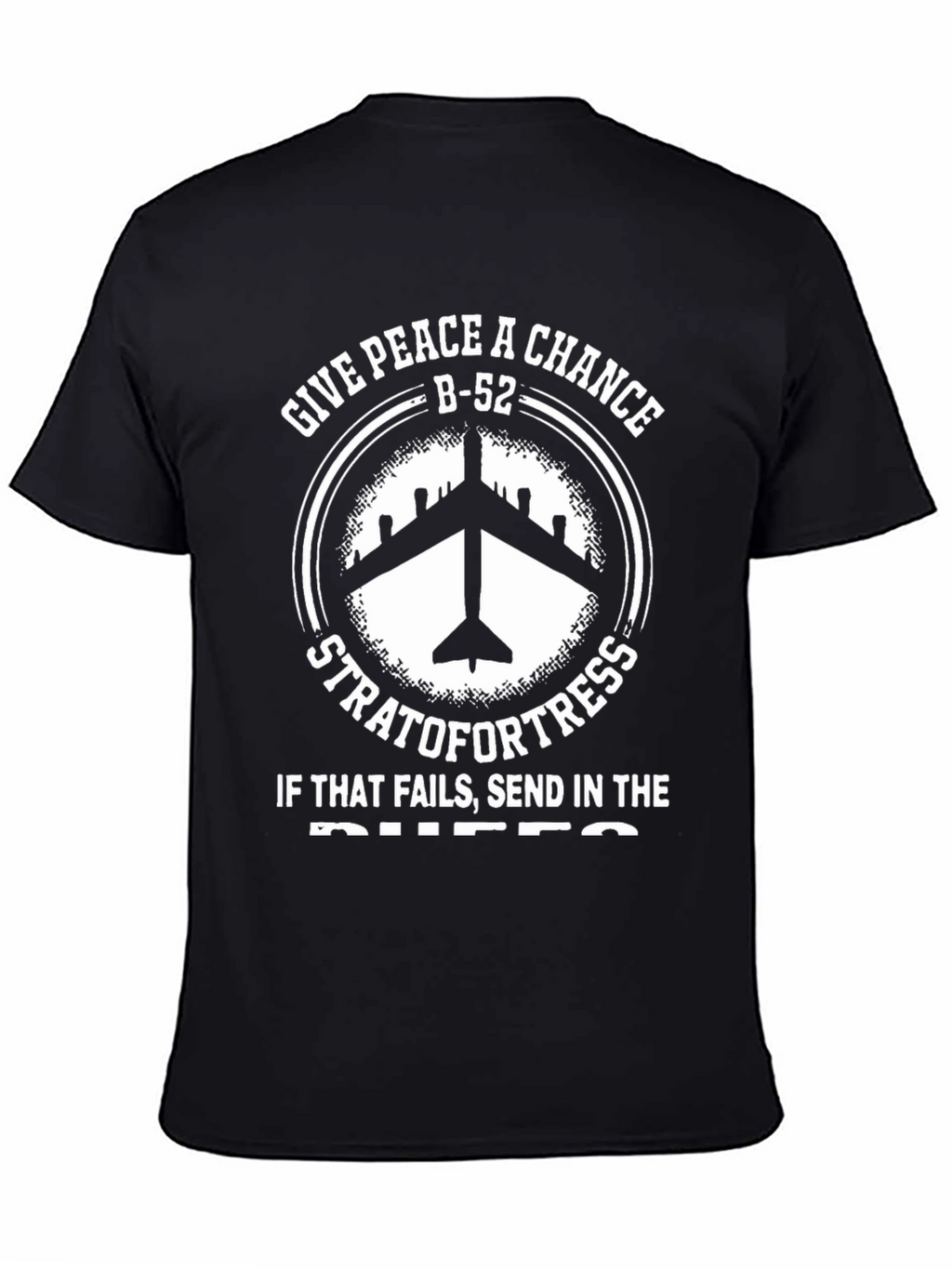 B-52 Stratofortress Give Peace A Chance T-Shirt