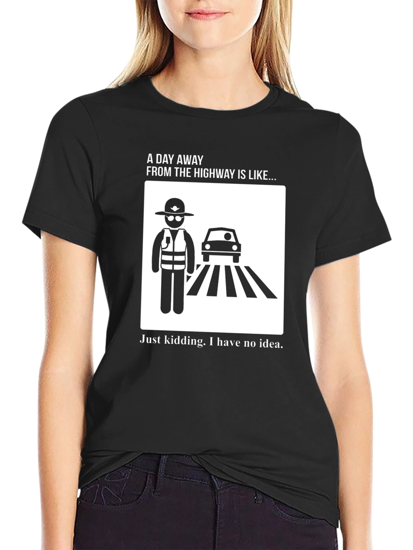 Highway Humor T-Shirt - A Day Away...
