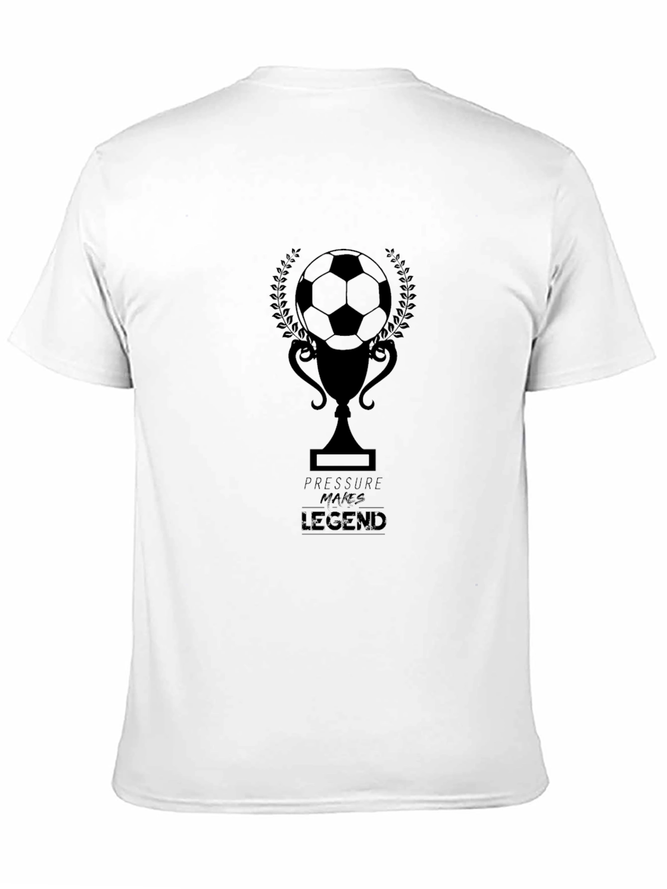 Pressure Makes Legend Soccer T-Shirt