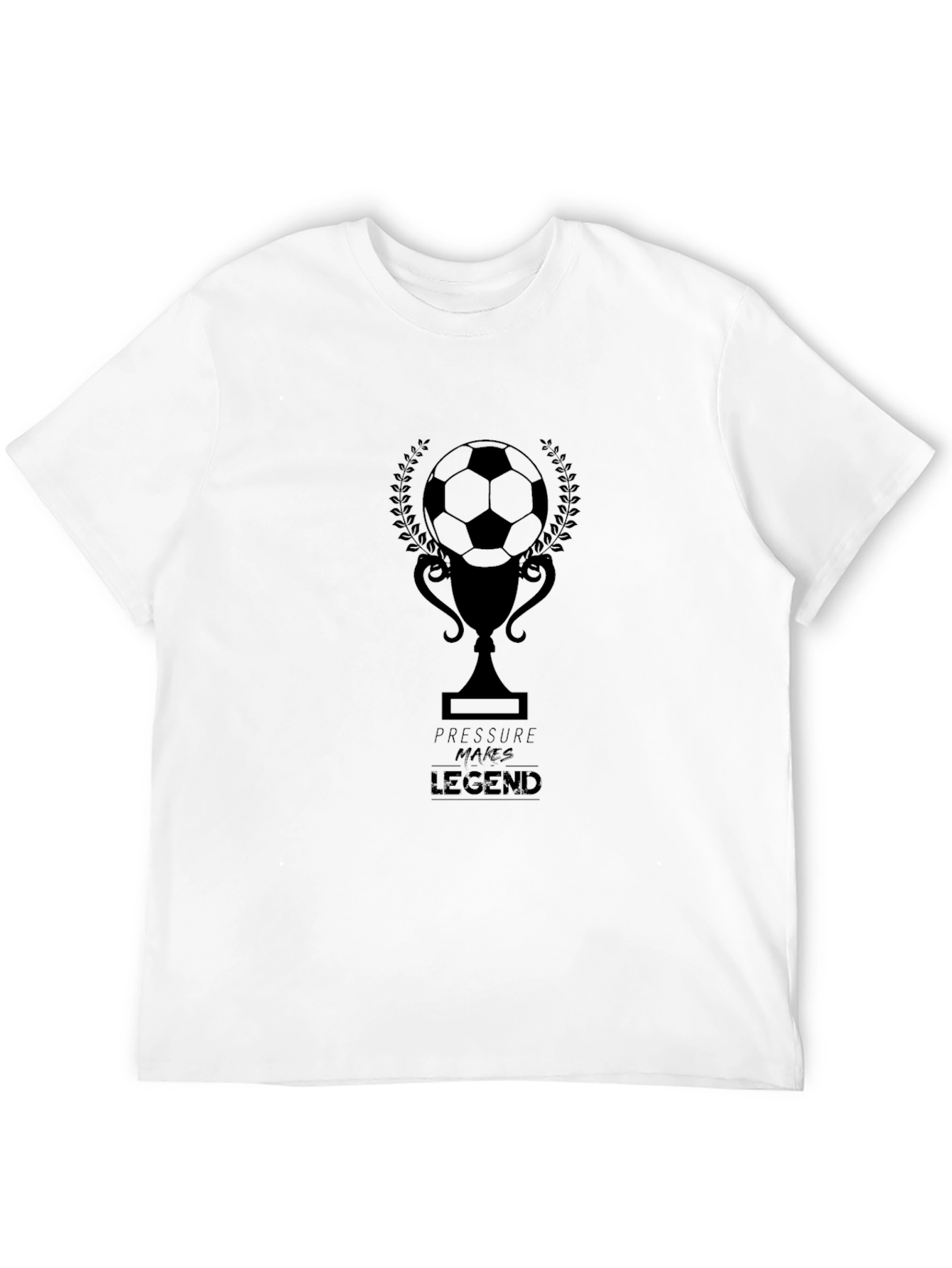 Pressure Makes Legend Soccer T-Shirt