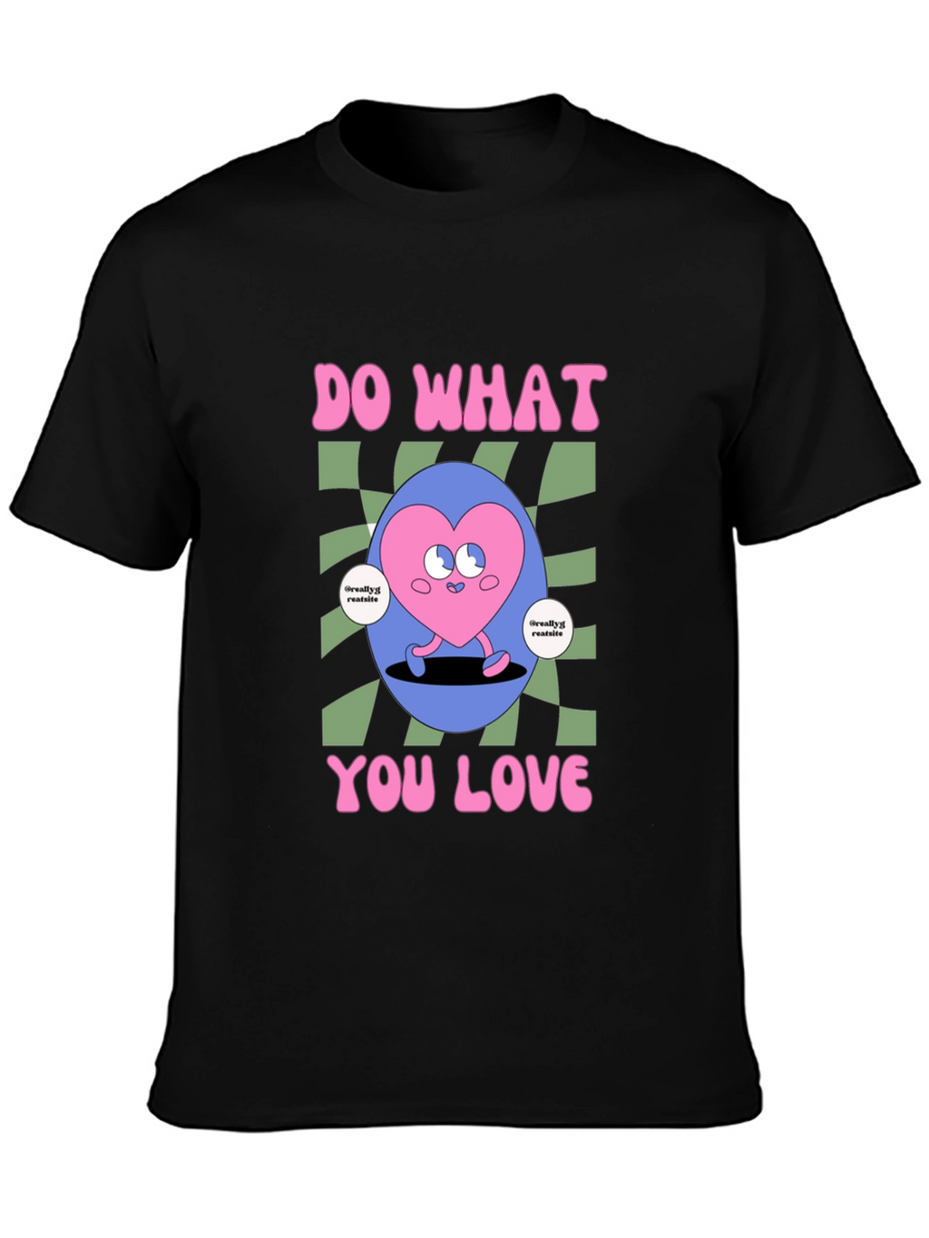Do What You Love Graphic Tee