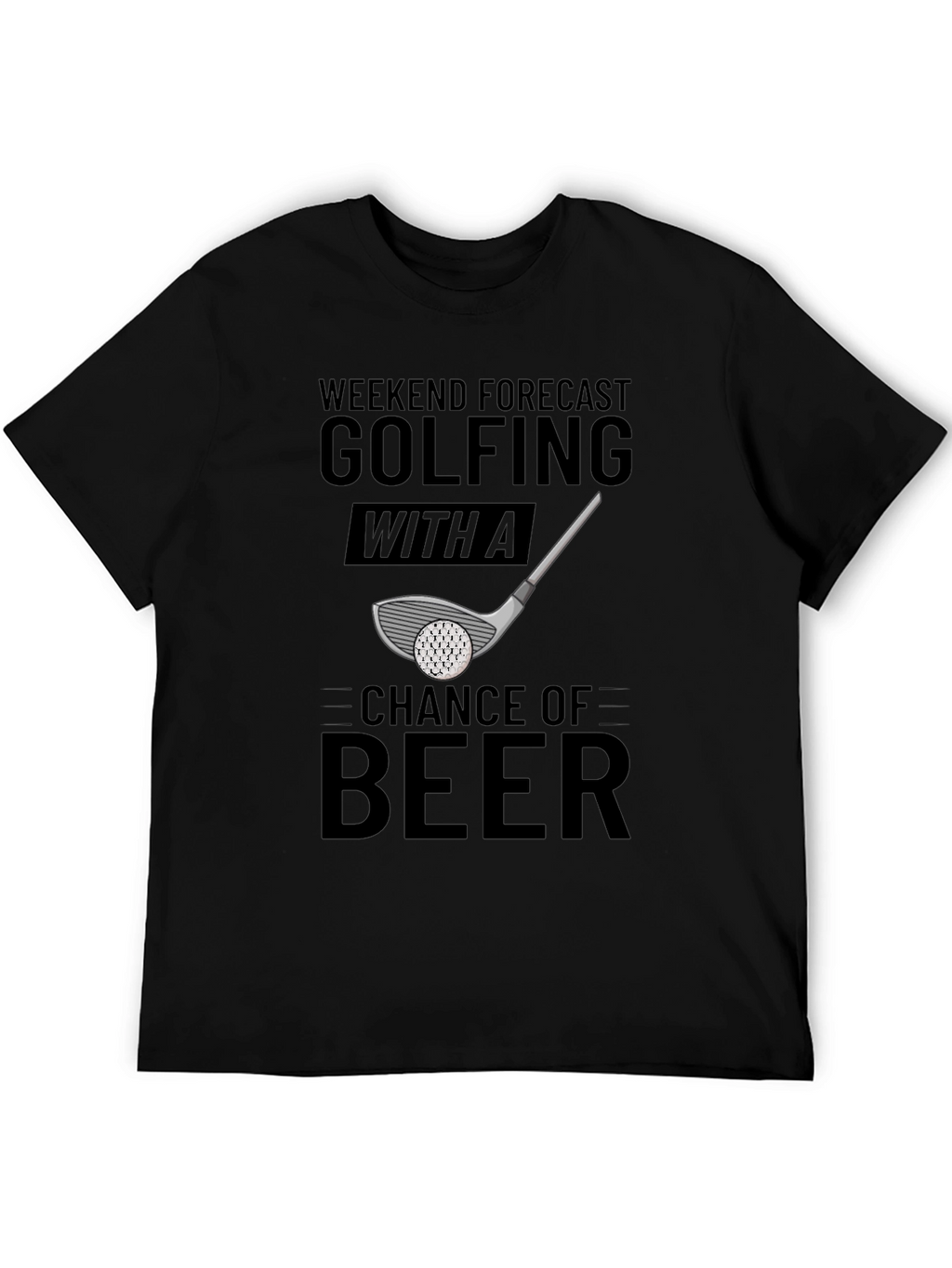 Golfing & Beer T-Shirt: Weekend Forecast