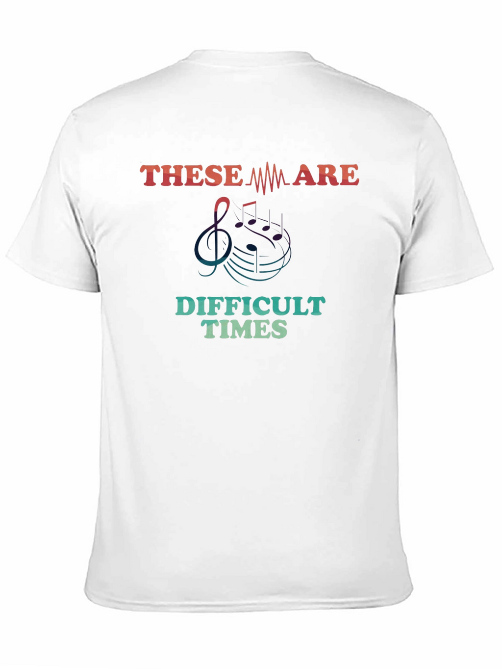 Difficult Times Music T-Shirt