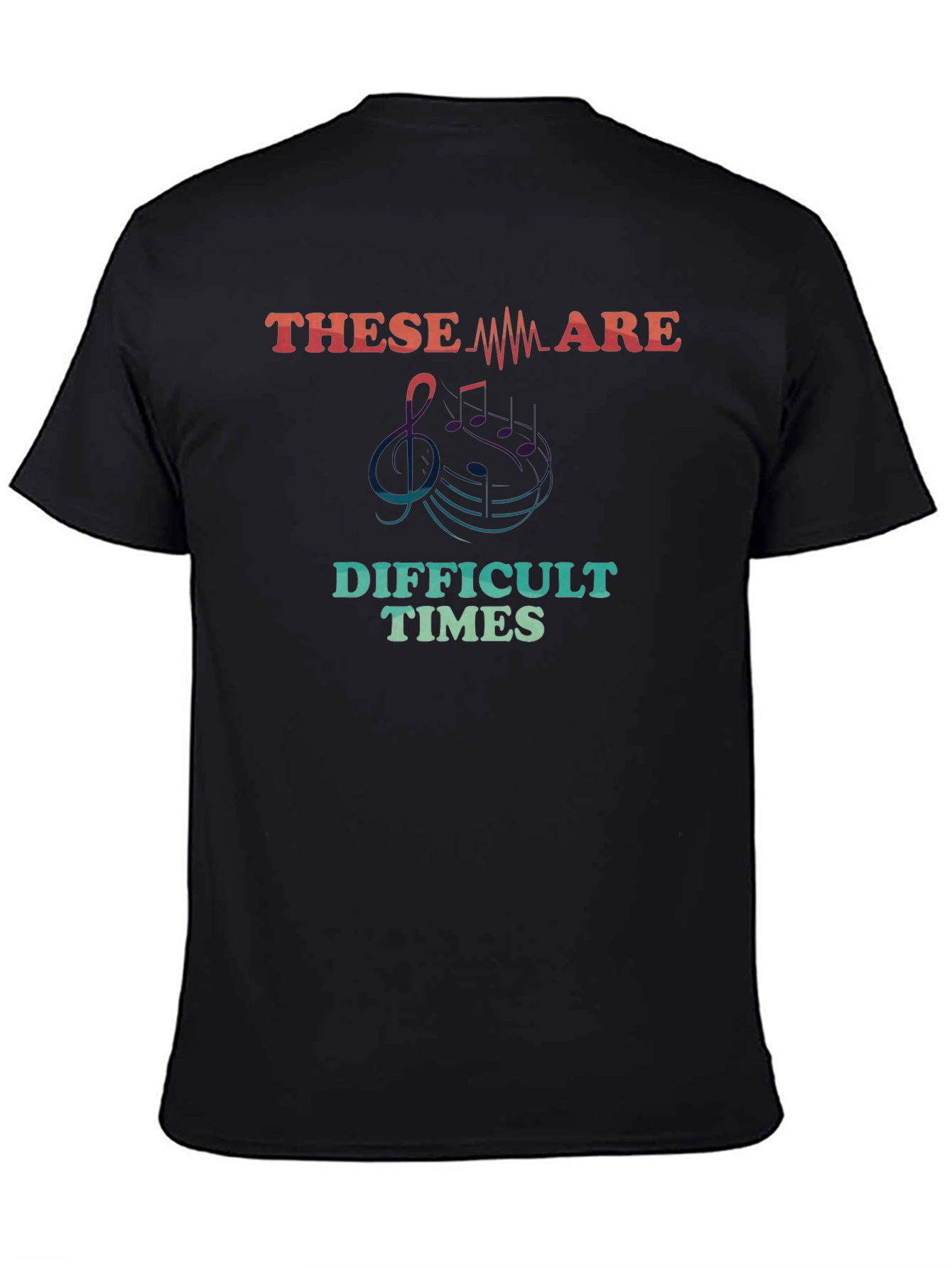 Difficult Times Music T-Shirt