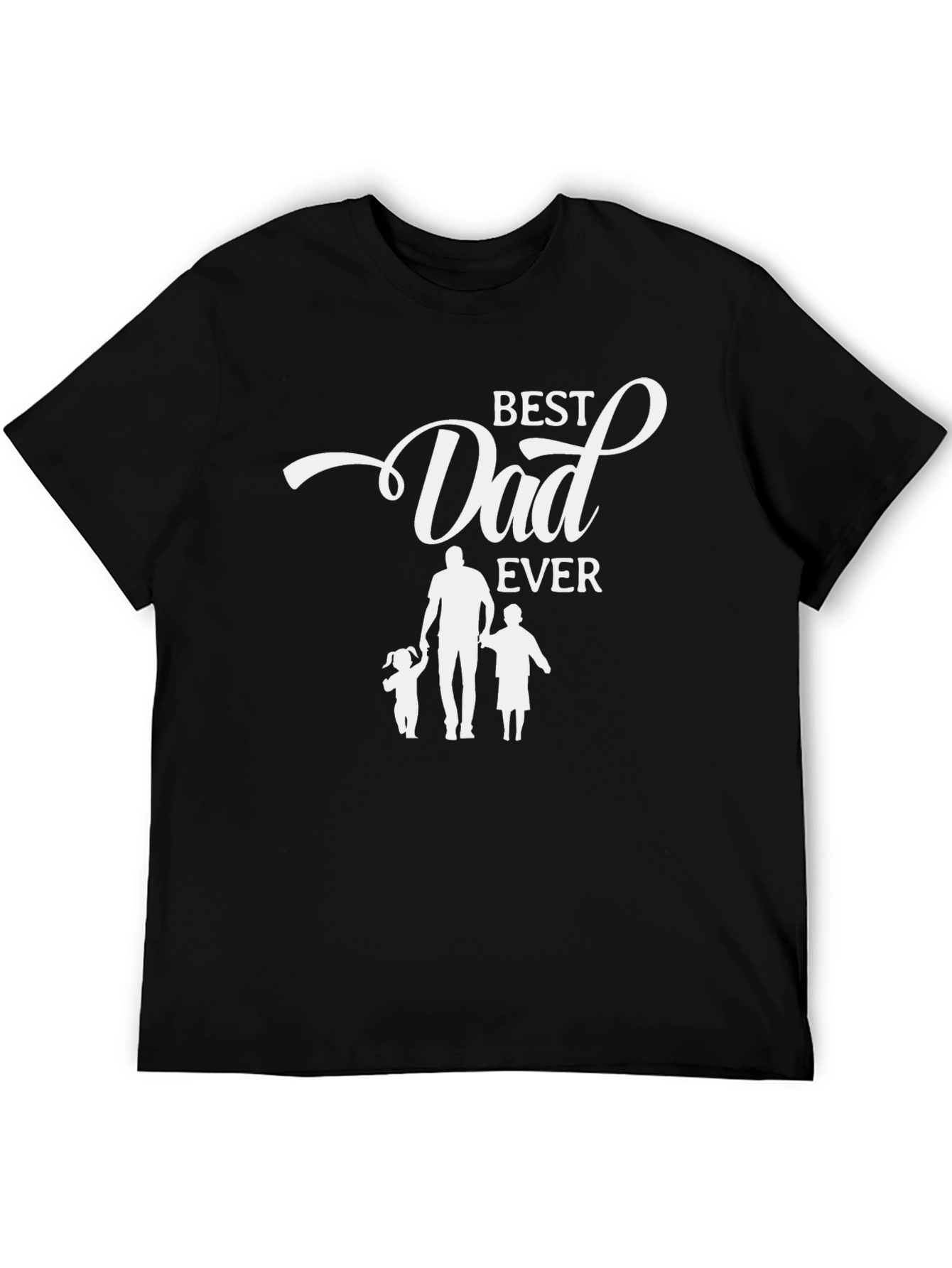 Best Dad Ever T-Shirt Fathers Day Gift