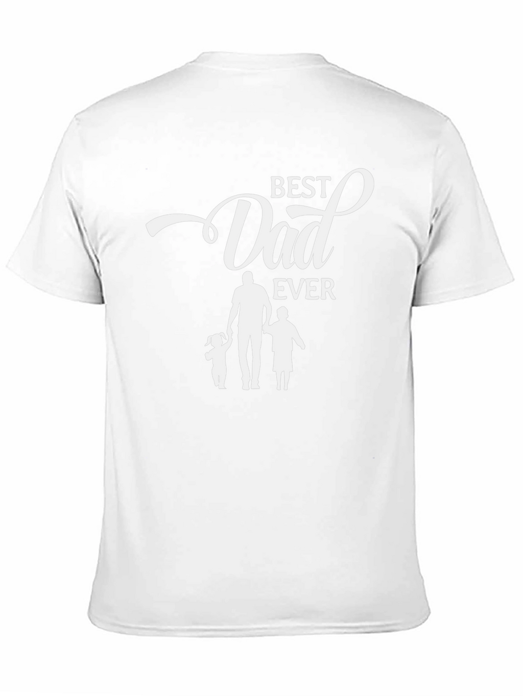 Best Dad Ever T-Shirt Fathers Day Gift