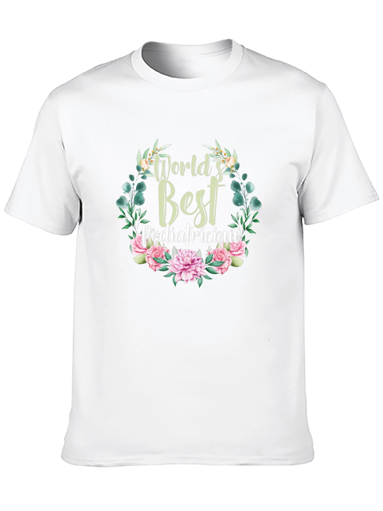 Worlds Best Pediatrician Floral T-Shirt