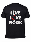 Live Love Bark Black T-Shirt - Dog Lover Tee