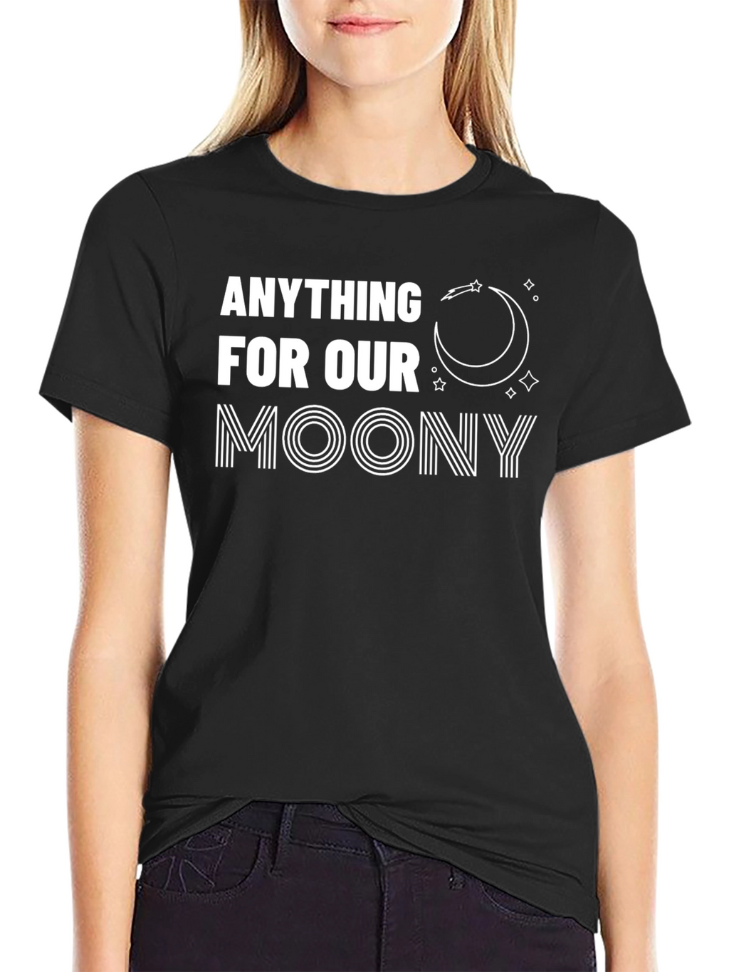 Anything For Our Moony T-Shirt
